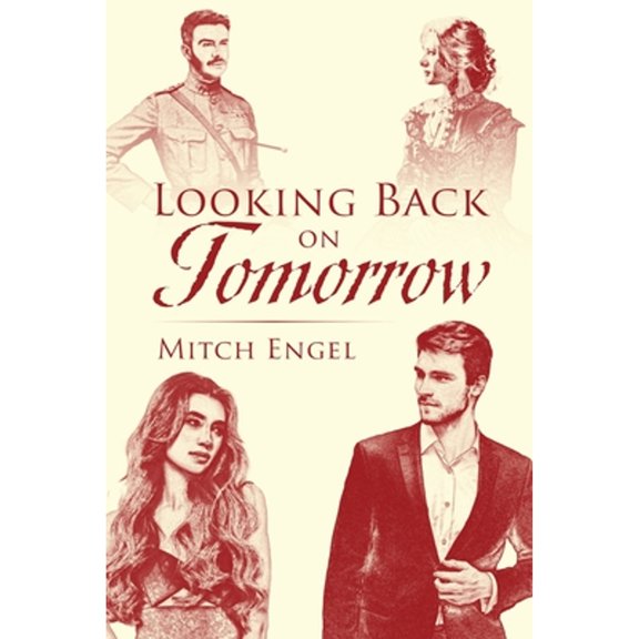 Pre-Owned Looking Back on Tomorrow (Paperback) by Mitch Engel