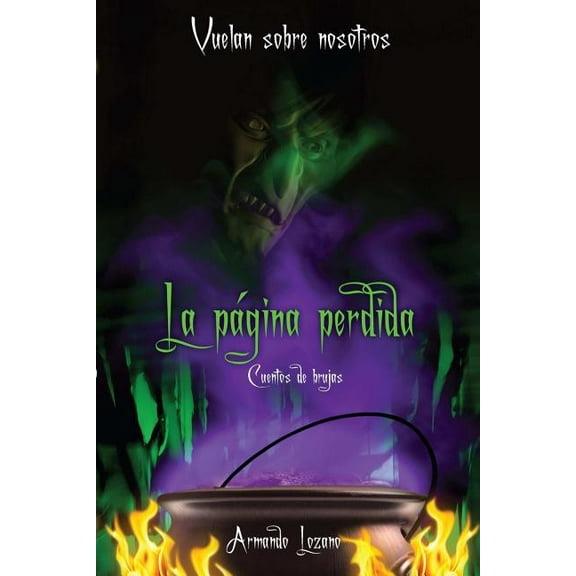 Vuelan sobre nosotros: La página perdida (Paperback)