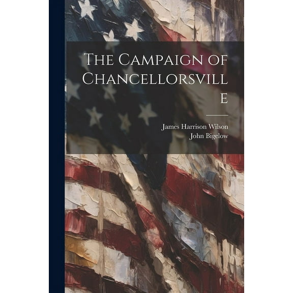 The Campaign of Chancellorsville (Paperback)
