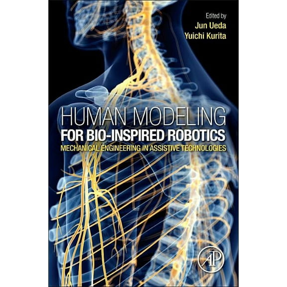 Human Modeling for Bio-Inspired Robotics: Mechanical Engineering in Assistive Technologies, (Paperback)