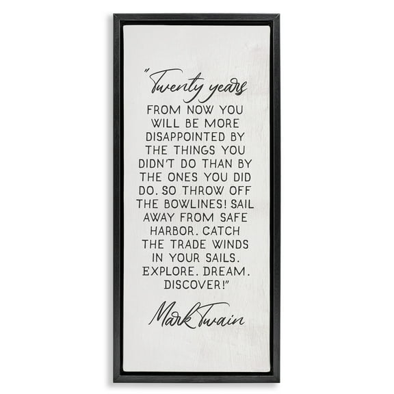 Stupell Industries Twenty Years Twain Literary Quote Inspirational Painting Black Floater Framed Canvas Art Print Wall Art, 11 x 25