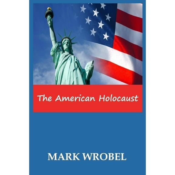 The American Holocaust (Paperback)