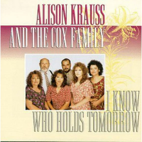 Alison Krauss - I Know Who Holds Tomorrow - Music & Performance - CD