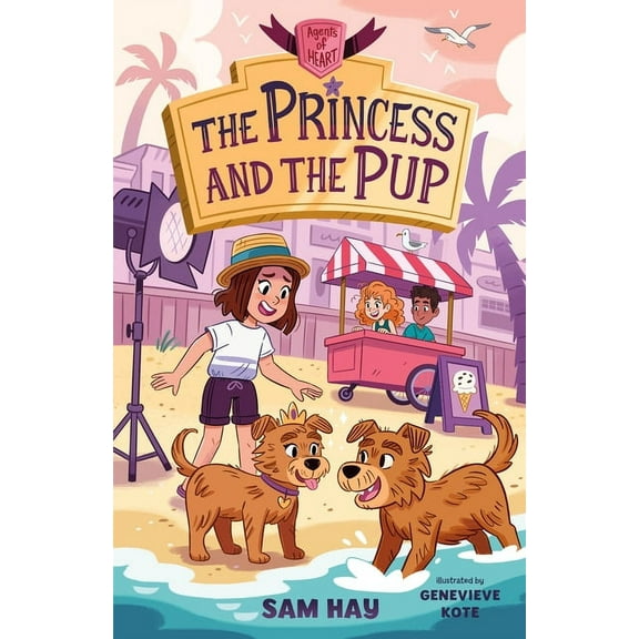Agents of H.E.A.R.T. The Princess and the Pup: Agents of H.E.A.R.T., Book 3, (Paperback)