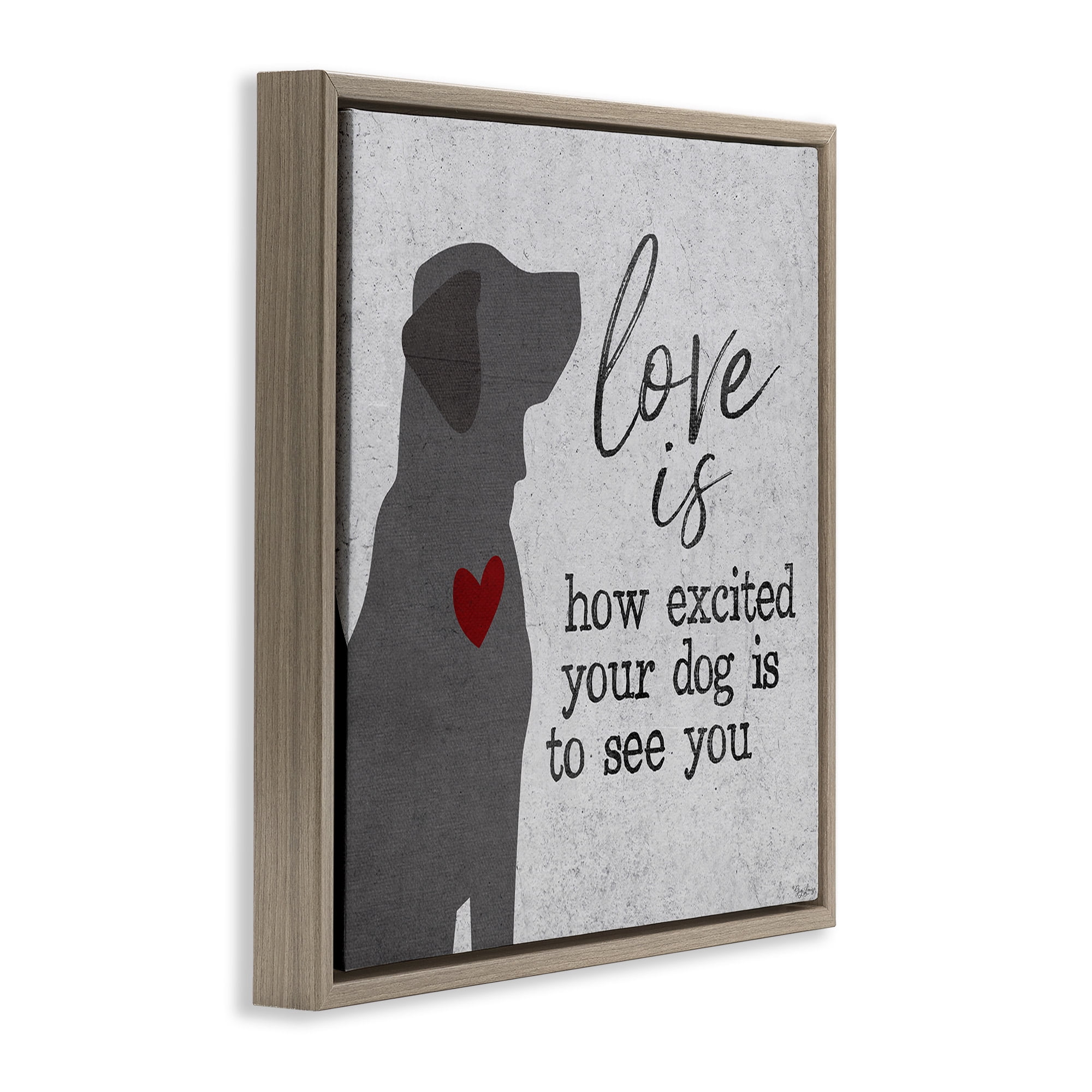 Stupell Industries Love Is Excited Dog Pet Phrase Typography Painting Brown Floater Framed Canvas Art Print Wall Art, 18 x 18