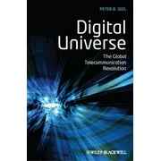 Digital Universe: The Global Telecommunication Revolution, Used [Hardcover]