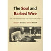 The Soul and Barbed Wire : An Introduction to Solzhenitsyn, Used [Hardcover]