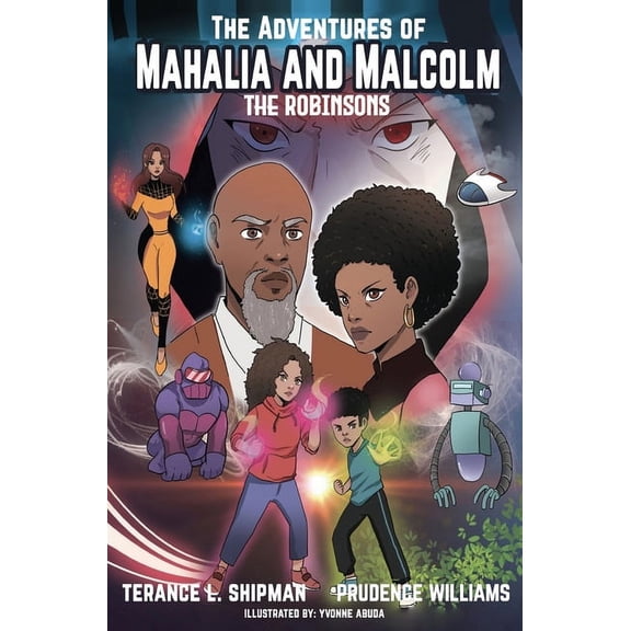 The Adventures of Mahalia and Malcolm The Robinsons, (Hardcover)