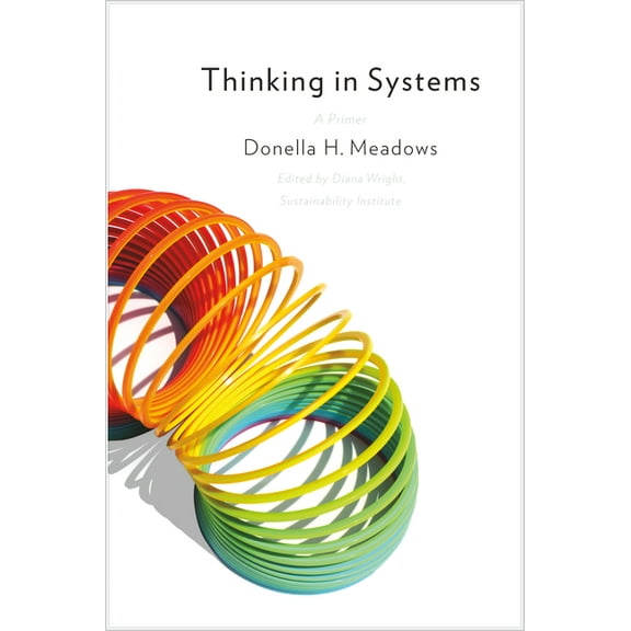 Thinking in Systems: International Bestseller, (Paperback)