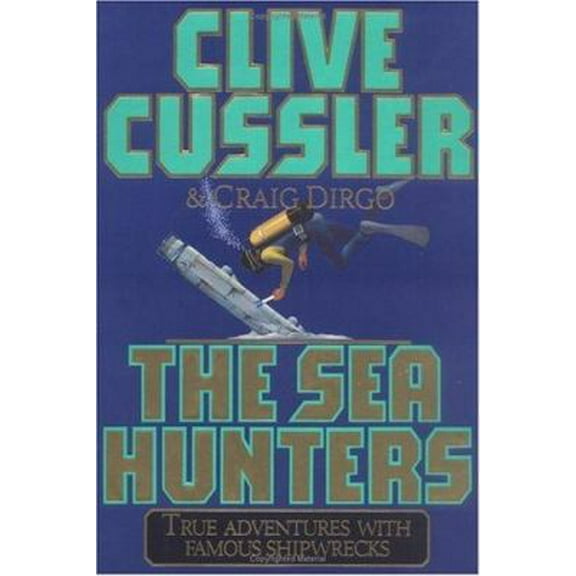 Pre-Owned The SEA HUNTERS: True Adventures with Famous Shipwrecks (Hardcover) 0684830272 9780684830278