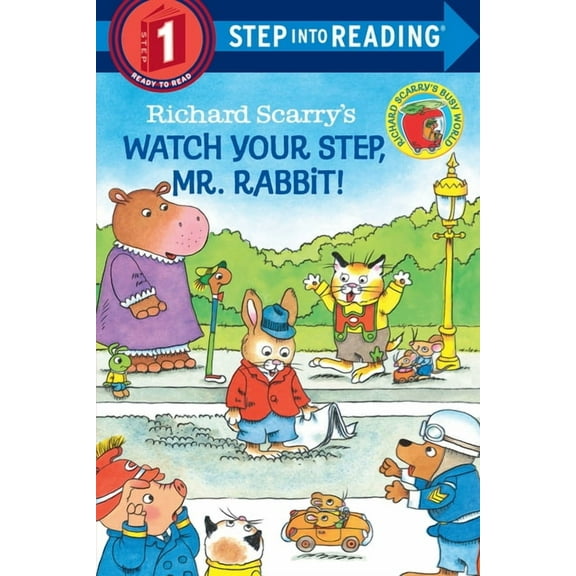 Step Into Reading Richard Scarry's Watch Your Step, Mr. Rabbit!, (Paperback)