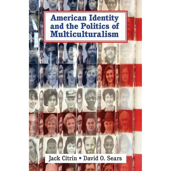 Cambridge Studies in Public Opinion and  American Identity and the Politics of Multiculturalism, (Hardcover)