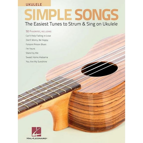 Simple Songs for Ukulele: The Easiest Tunes to Strum & Sing on Ukulele, (Paperback)