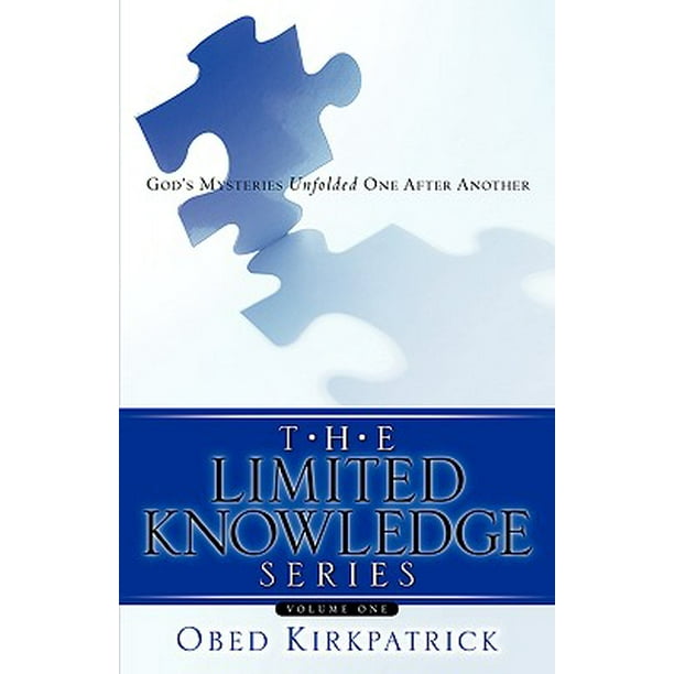 The Limited Knowledge Series Volume One