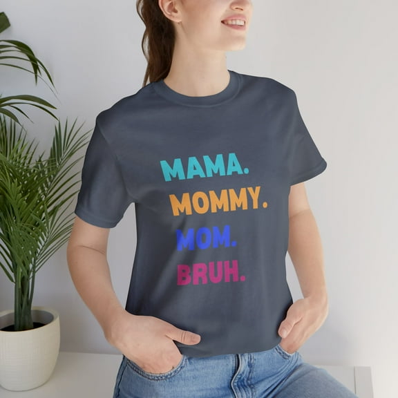 Mom shirt, Mama Mommy Mom Bruh, Mama shirt, funny mom shirt, women's tshirt