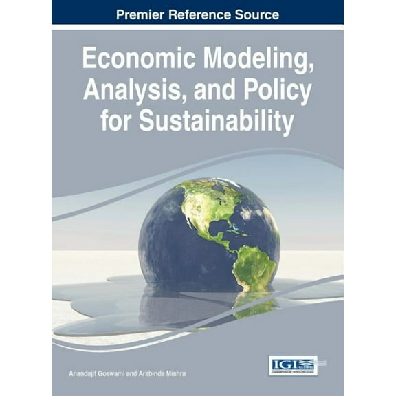 Economic Modeling, Analysis, and Policy for Sustainability (Hardcover)