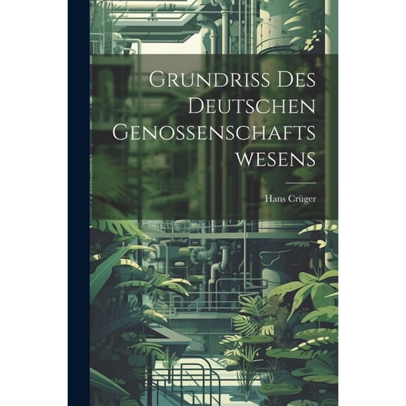 Grundriss Des Deutschen Genossenschaftswesens (Paperback)