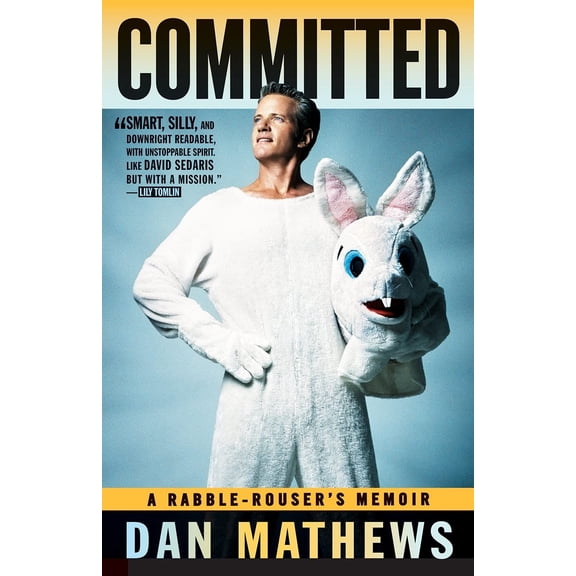 Pre-Owned Committed : A Rabble-Rouser's Memoir (Paperback)