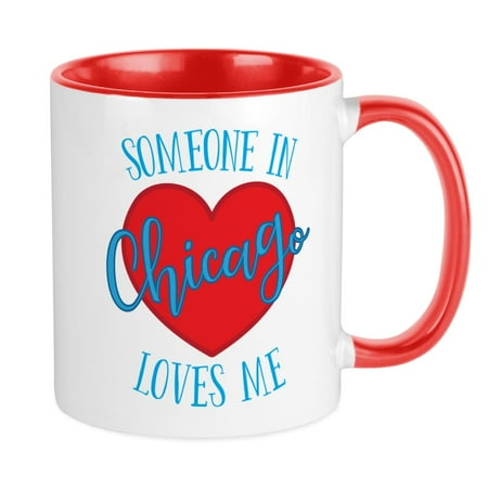 

CafePress - Someone In Chicago Loves Me - Ceramic Coffee Tea Novelty Mug Cup 11 oz