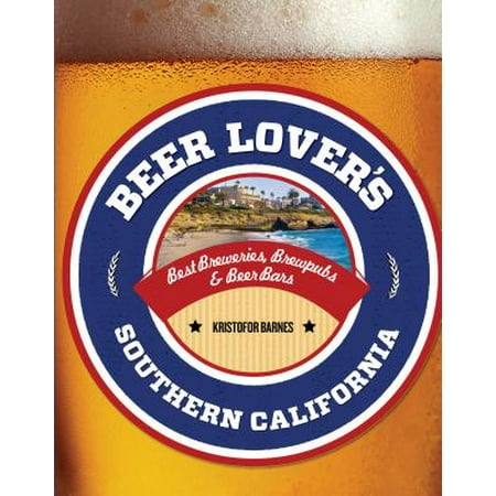 Beer Lover's Southern California (Best Beer In California)