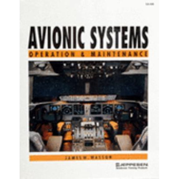 Pre-Owned Avionic Systems: Operations and Maintenance (Paperback) 089100436X 9780891004363