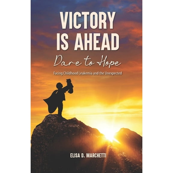Pre-Owned Victory Is Ahead: Dare to Hope (Paperback) 1951501330 9781951501334