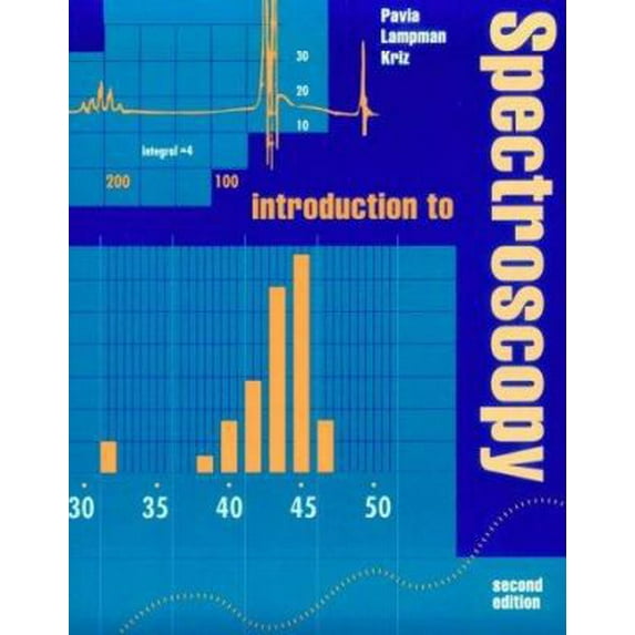 Pre-Owned Introduction to Spectroscopy: A Guide for Students of Organic Chemistry (Saunders golden sunburst series) (Paperback) 0030584272 9780030584275