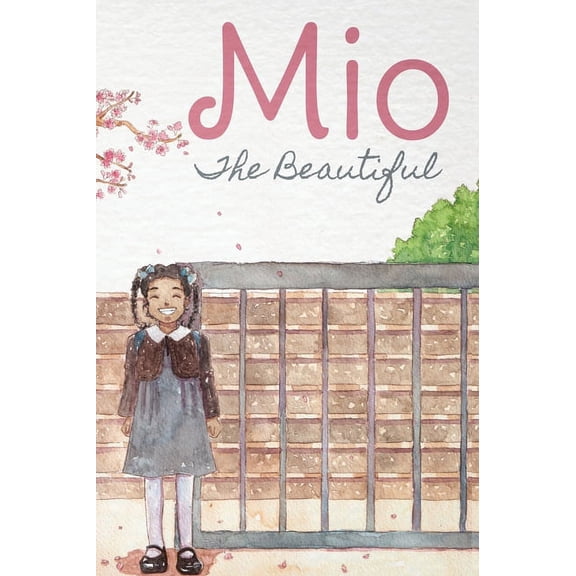 Mio The Beautiful - Hardcover, (Hardcover)