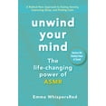 thumbnail image 1 of Pre-Owned Unwind Your Mind: The Life-Changing Power of Asmr (Paperback) 0062996428 9780062996428, 1 of 1