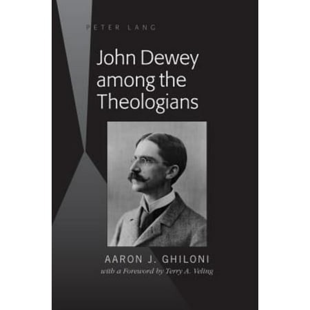 John Dewey Among the Theologians