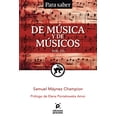 thumbnail image 1 of DE MUSICA Y DE MUSICOS VOL. III EDICIONES PROCESO SAMUEL MAYNEZ CHAMPION, 1 of 2