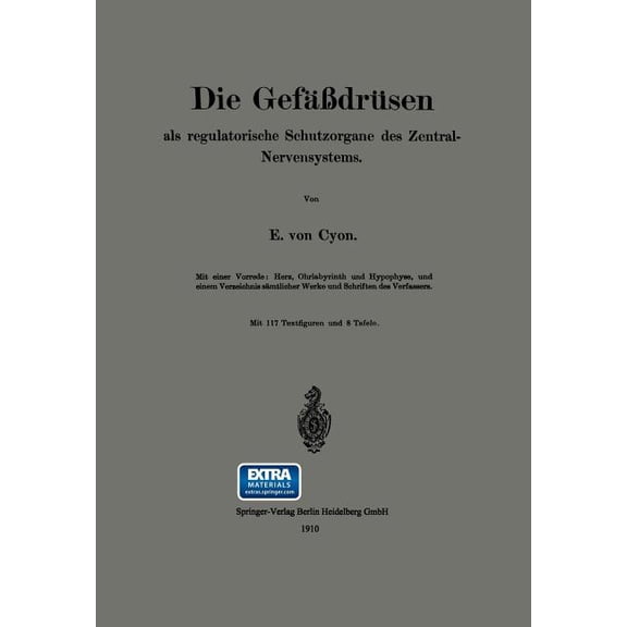 Die GefäÃdrüsen: ALS Regulatorische Schutzorgane Des Zentral-Nervensystems, (Paperback)