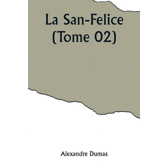 La San-Felice (Tome 02), (Paperback)