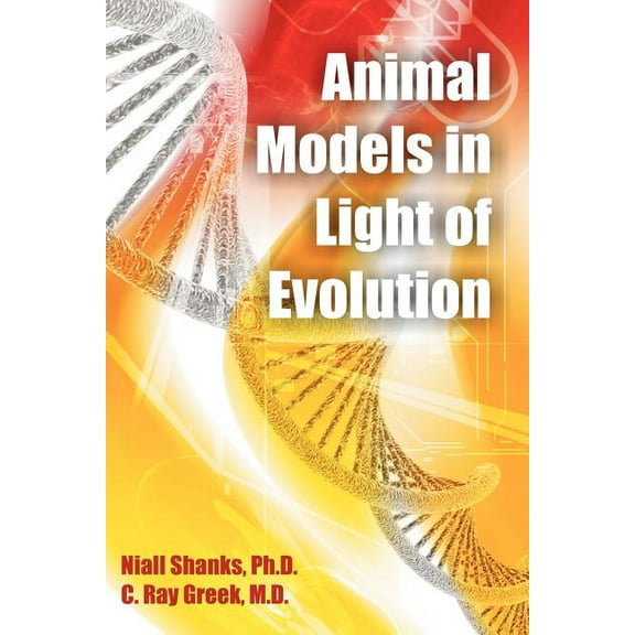 Animal Models in Light of Evolution, (Paperback)