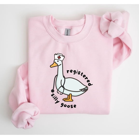 Registered Silly Goose Sweatshirt, Funny RN Nurse Top, Cute Appreciation Gift, Unisex Adult Casual Everyday Wear Size S-4XL