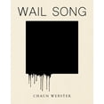 thumbnail image 2 of Pre-Owned Wail Song: Or Wading in the Water at the End of the World (Paperback) 1939568684 9781939568687, 2 of 2