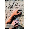 thumbnail image 2 of An Arduous Ascent: The Climb of a Lifetime, (Paperback), 2 of 2