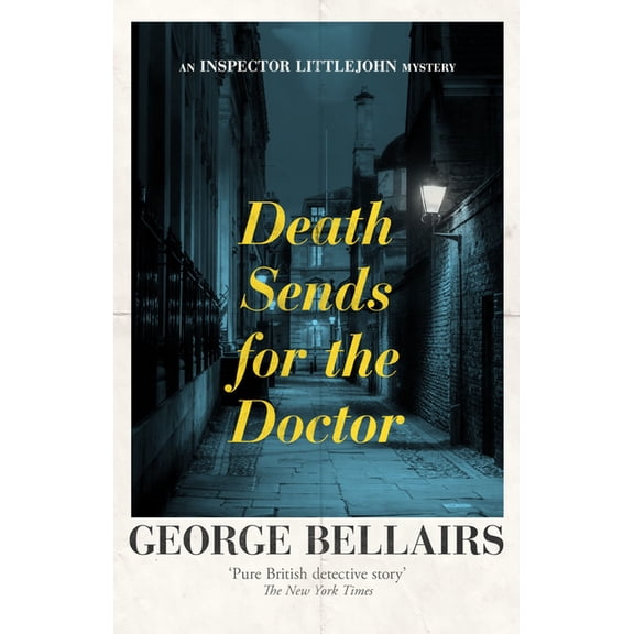 Inspector Littlejohn Mysteries Death Sends for the Doctor: Volume 28, Book 28, (Paperback)