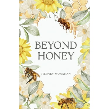 Beyond Honey (Paperback)