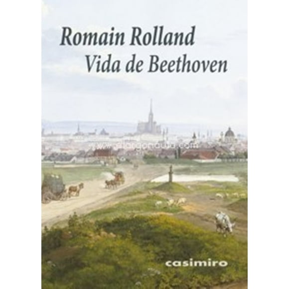 VIDA DE BEETHOVEN CASIMIRO LIBROS ROMAIN ROLLAND