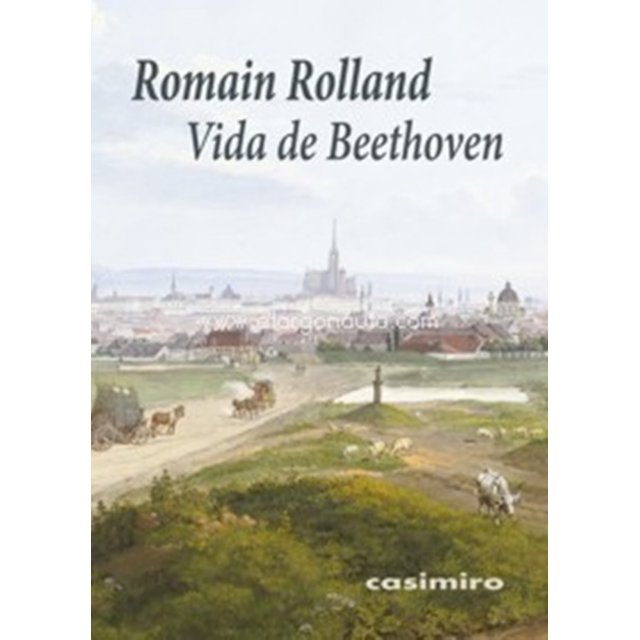 VIDA DE BEETHOVEN CASIMIRO LIBROS ROMAIN ROLLAND