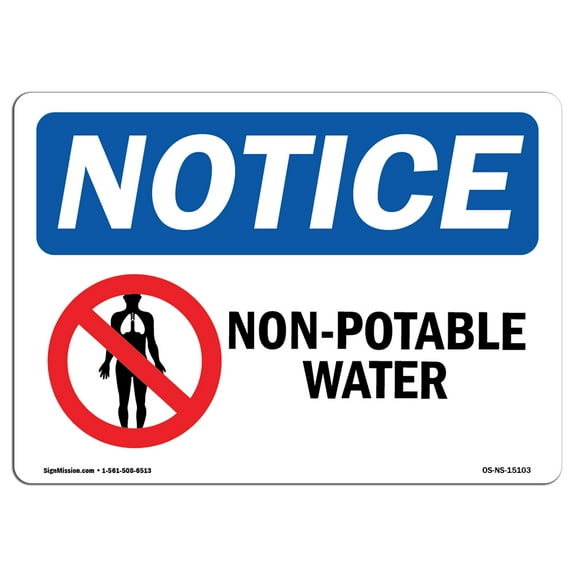 OSHA Notice Signs - Non-Potable Water Sign With Symbol | Extremely Durable Made in the USA Signs or Heavy Duty Vinyl label Decal | Protect Your Construction Site, Warehouse & Business