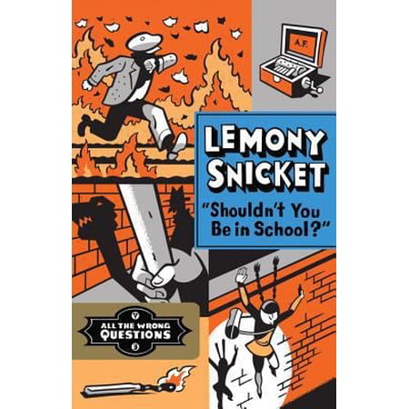 Pre-Owned Shouldn t You Be In School? (All the Wrong Questions) (Hardcover) 1443401986 9781443401982