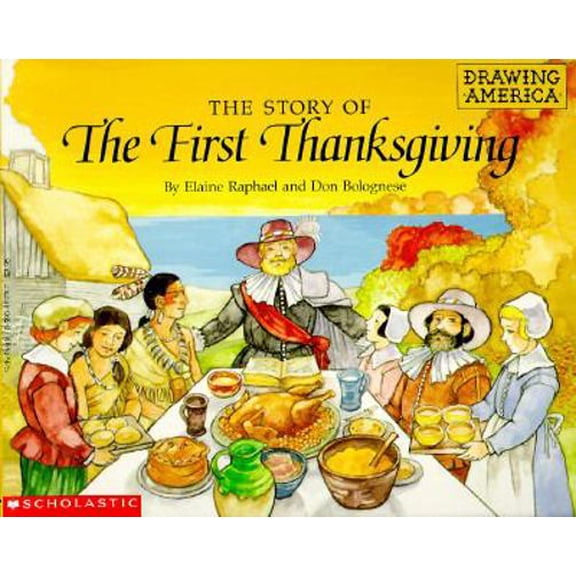 Pre-Owned The Story of the First Thanksgiving (Drawing America) (Paperback) 0590443747 9780590443746