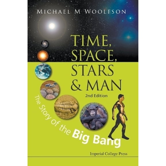 Pre-Owned Time, Space, Stars and Man, 2 Ed (Paperback) by Woolfson Michael Mark