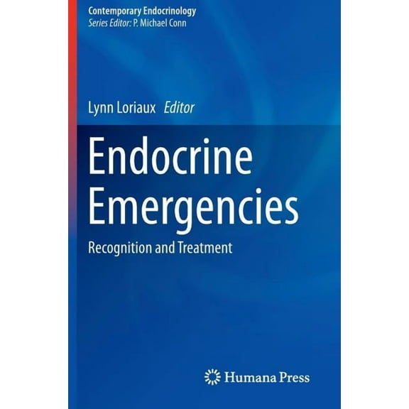 Contemporary Endocrinology Endocrine Emergencies: Recognition and Treatment, (Paperback)
