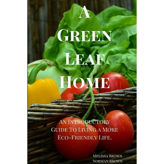A Green Leaf Home, (Paperback)