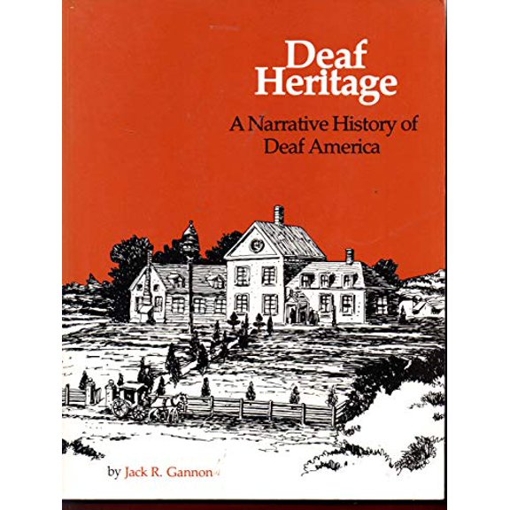 Pre-Owned Deaf Heritage: A Narrative History of Deaf America (Hardcover) 0913072389 9780913072387