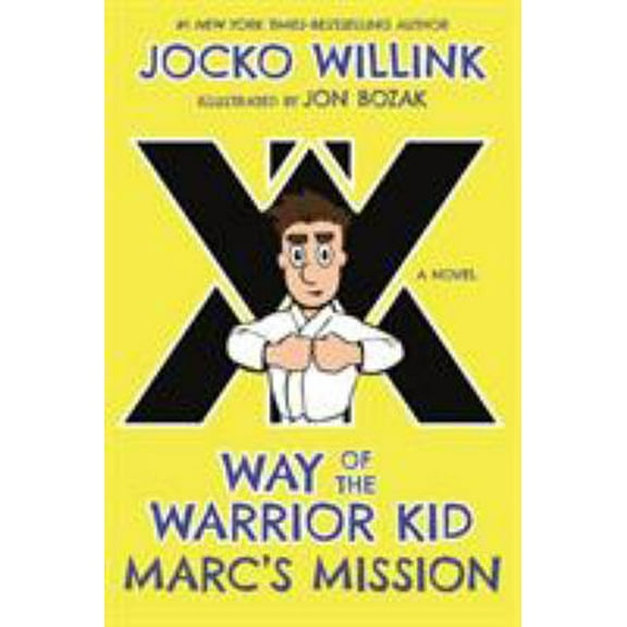 Pre-Owned Marc's Mission: Way of the Warrior Kid (Hardcover) 1250156793 9781250156792
