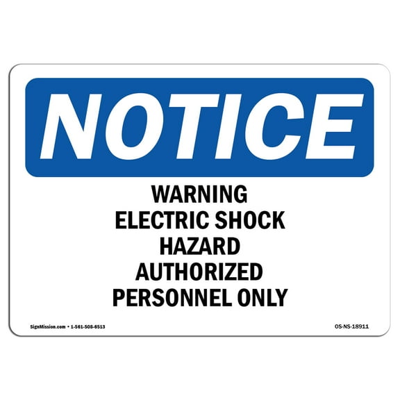 OSHA Notice Sign - Warning Electric Shock Hazard Authorized | Plastic Sign | Protect Your Business, Work Site, Warehouse & Shop Area | Made in the USA